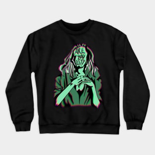 Are You Lost? Dreamcore in Moss Green Crewneck Sweatshirt